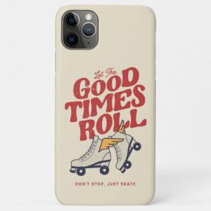 LET THE GOOD TIMES ROLL 80s RETRO ROLLER SKATE iPhone 11 Pro Max Case