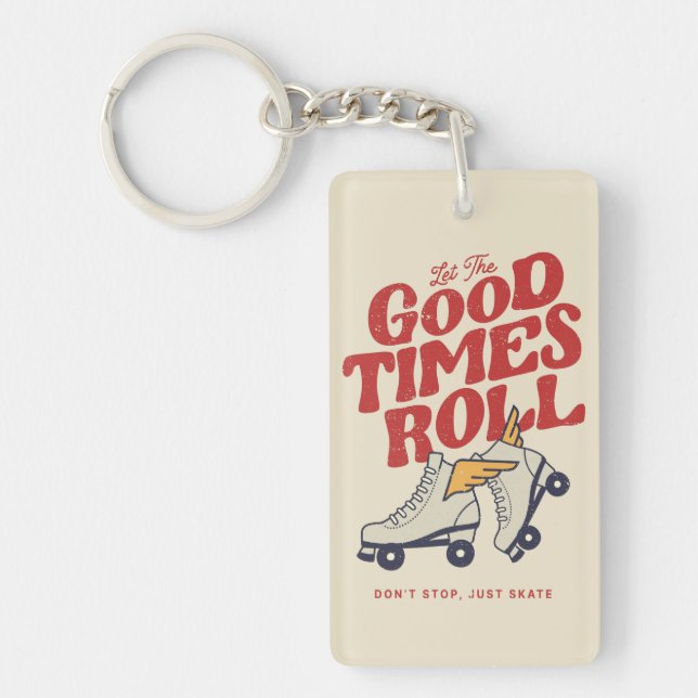 LET THE GOOD TIMES ROLL 80s RETRO ROLLER SKATE Key Ring (Front)