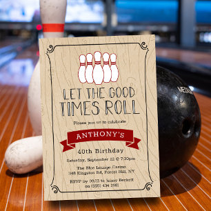 Let The Good Times Roll Bowling Birthday Invitation