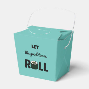 Let the good times roll            favour box