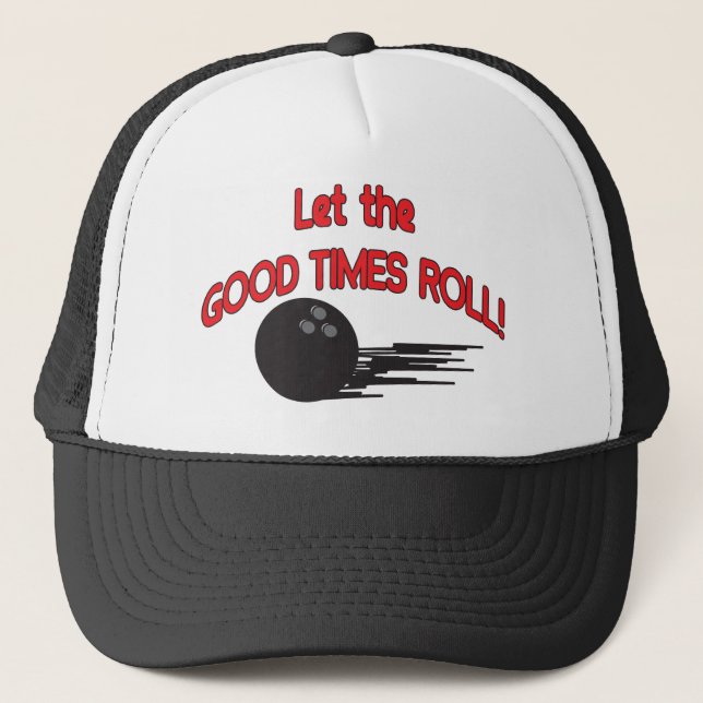 Let the Good Times Roll 🎳 | Funny Bowling Trucker Hat (Front)