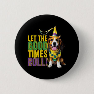 Let The Good Times Roll - Funny Mardi Gras Dogs 6 Cm Round Badge