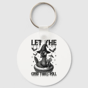 Let The Good Times Roll Funny Sarcastic Goose Hall Key Ring