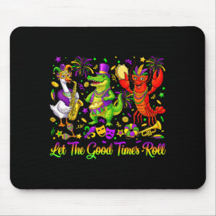 Let The Good Times Roll Mardi Gras Alligator Crawf Mouse Pad
