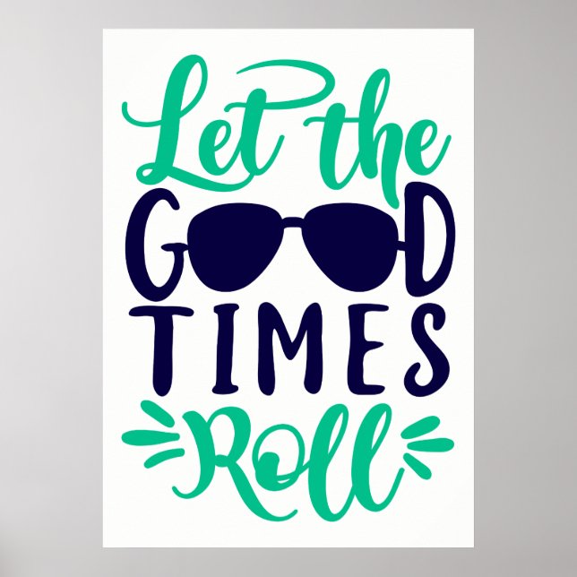 Let The Good Times Roll Poster (Front)