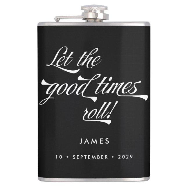 Let the Good Times Roll Retro Vintage Groomsmen  Hip Flask (Front)
