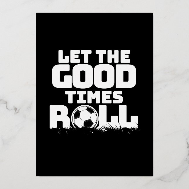 Let the Good Times Roll Soccer (Front)