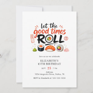 Let The Good Times Roll Sushi Party Birthday Invitation