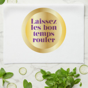 Let The Good Times Roll Tea Towel