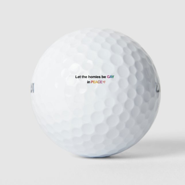 Let the Homies Be Gay In Peace Lgbt Golf Balls (Front)