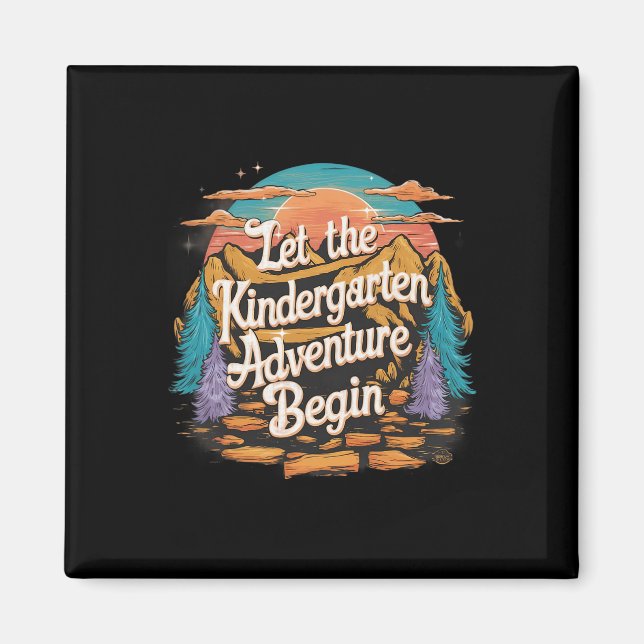 Let The Kindergarten Adventure Begin 1st Day Back  Magnet (Front)