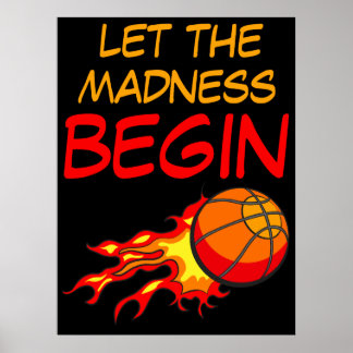 Let the Madness Begin, Basketball Ball in Flames Poster