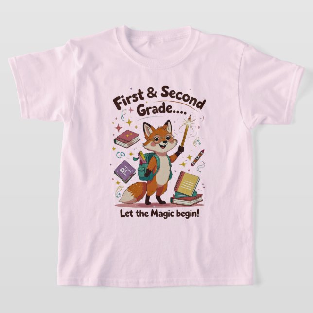 Let the Magic Begin – First & Second Grade Back-to T-Shirt (Laydown)