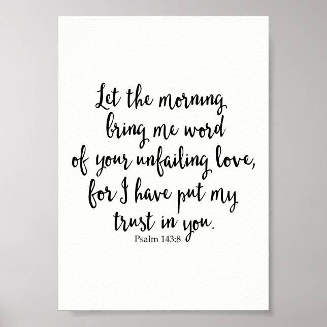 Let the Morning Bring Me Word of Your Unfailing Poster (Front)