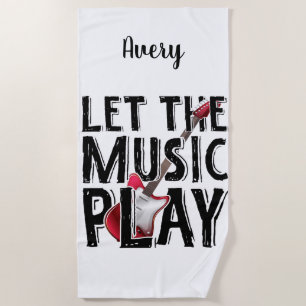 Let The Music Play Electric Guitar Beach Towel