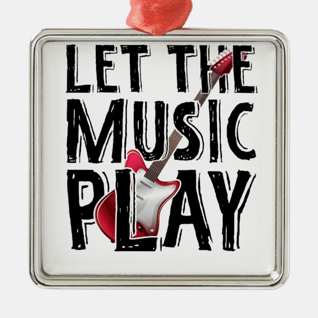 Let The Music Play Electric Guitar Metal Ornament (Front)