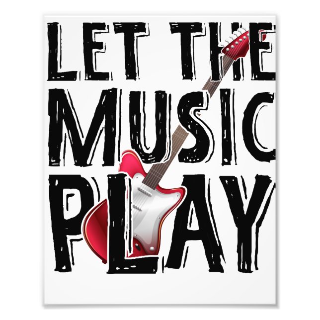 Let The Music Play Electric Guitar Photo Print (Front)