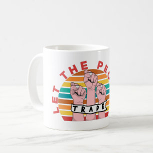LET THE PEOPLE TRADE - TRADING - INVESTOR COFFEE MUG