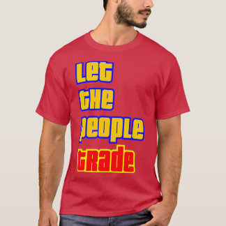 Let the people trade Trending T-Shirt