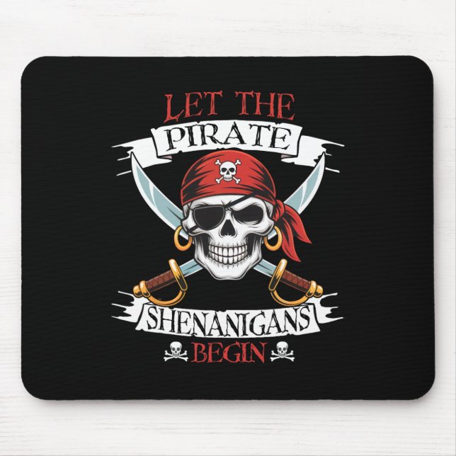 Let The Pirate Shenanigans Begian Pirate Skull Hal Mouse Pad (Front)