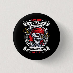 Let The Pirate Shenanigans Begin Crossbones Freebo 3 Cm Round Badge