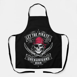 Let The Pirate Shenanigans Begin Halloween Skull Apron