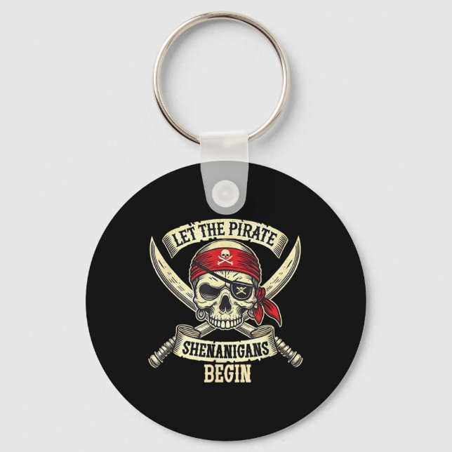 Let The Pirate Shenanigans Begin Halloween Skull B Key Ring (Front)