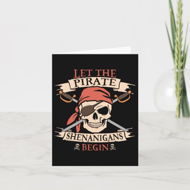 Let The Pirate Shenanigans Begin Halloween Skull N Card (Front)