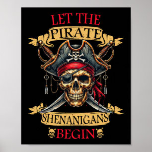Let The Pirate Shenanigans Begin Halloween Skull N Poster