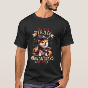 Let The Pirate Shenanigans Begin Shiba Inu Hallowe T-Shirt