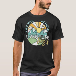 Let The Preschool Adventure Begin Back To School T-Shirt