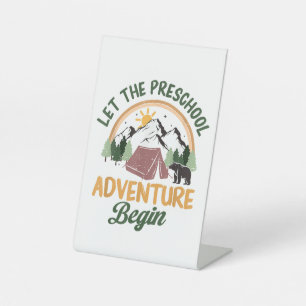Let The Preschool Adventure Begin Camping Back To  Pedestal Sign