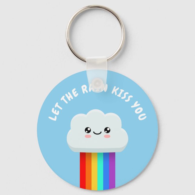 Let the rain kiss you key ring (Front)