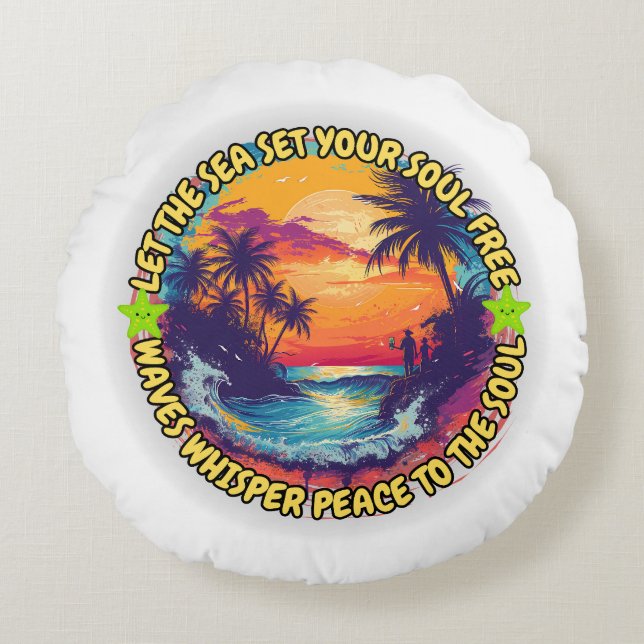 Let the Sea Set Your Soul Free Round Cushion (Front)