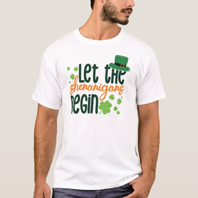 Let The Senanigans Begin-60677 T-Shirt (Front)