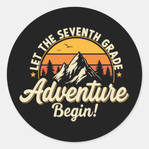 Let The Seventh Grade Adventure Begin 7th Grade Te Classic Round Sticker