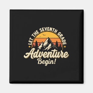 Let The Seventh Grade Adventure Begin 7th Grade Te Magnet