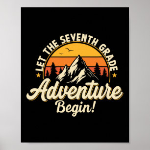 Let The Seventh Grade Adventure Begin 7th Grade Te Poster
