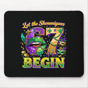 Let The Shenanigans 67 Begin Mardi Gras Quote _2 Mouse Pad