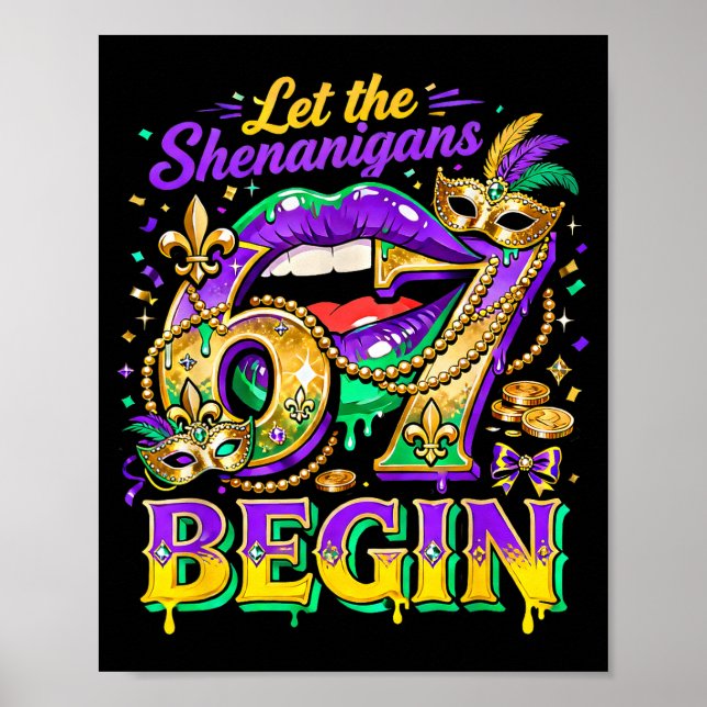 Let The Shenanigans 67 Begin Mardi Gras Quote  Poster (Front)