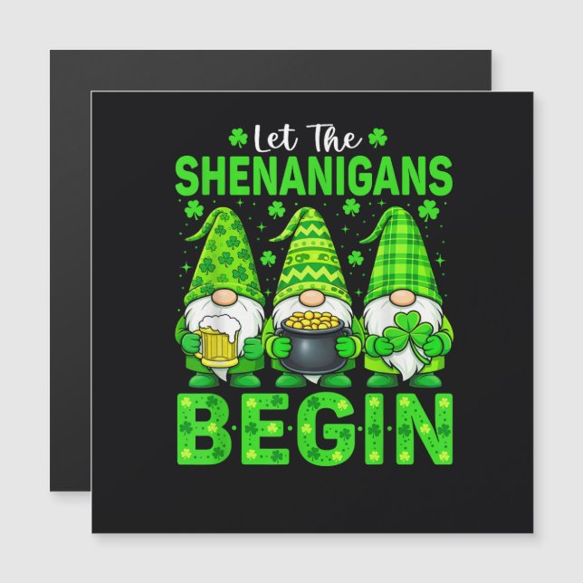 Let The Shenanigans Begin (Front/Back)