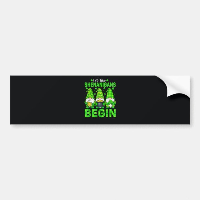 Let The Shenanigans Begin Bumper Sticker (Front)