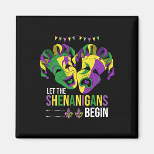 Let The Shenanigans Begin Carnival Parade Funny Ma Magnet