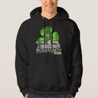 Let the Shenanigans Begin! DJ Saint Patrick Humor Hoodie