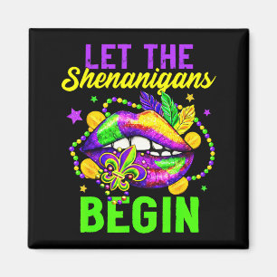 Let The Shenanigans Begin For Kids Womens Mens Mar Magnet