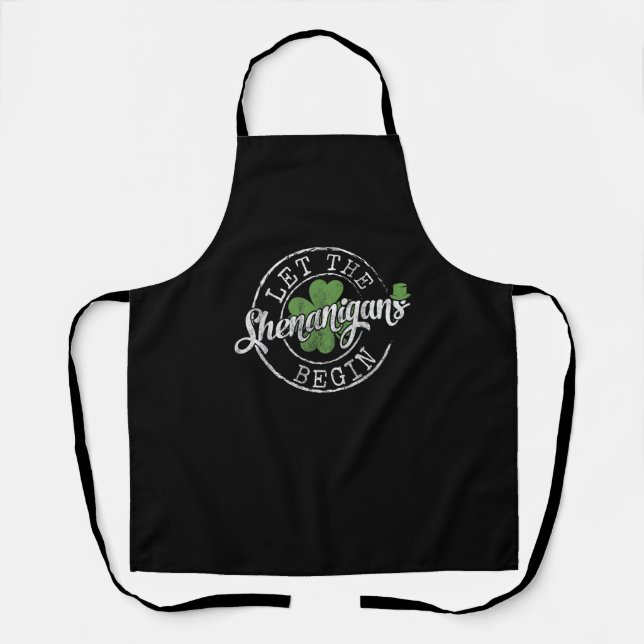 Let The Shenanigans Begin Funny Clovers St Patrick Apron (Front)