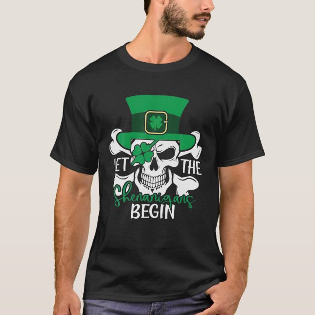 Let The Shenanigans Begin Funny Clovers St Patrick T-Shirt (Front)