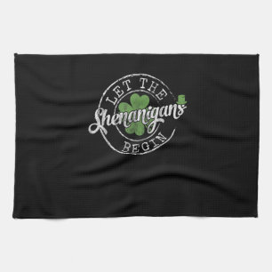 Let The Shenanigans Begin Funny Clovers St Patrick Tea Towel