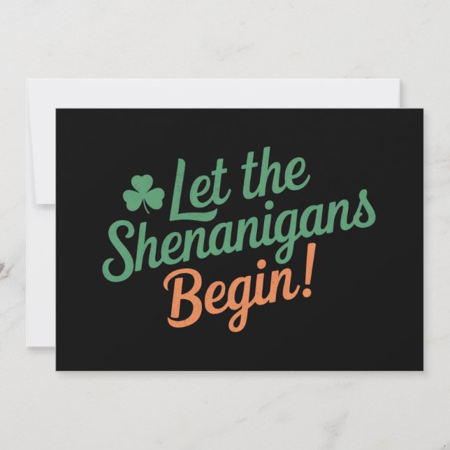 Let The Shenanigans Begin Funny Irish St Patricks  Invitation (Front)