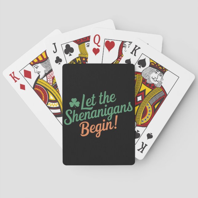 Let The Shenanigans Begin Funny Irish St Patricks  Playing Cards (Back)